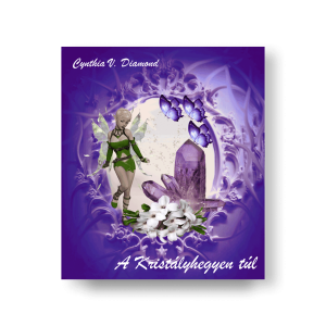 A Kristályhegyen túl